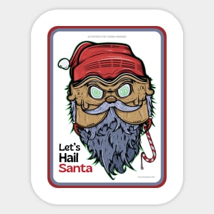 Let's Hail Santa ver 2 Sticker